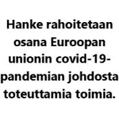 Hanke rahoitetaan osana Euroopan unionin covid-19-pandemian johdosta toteuttamia toimia.