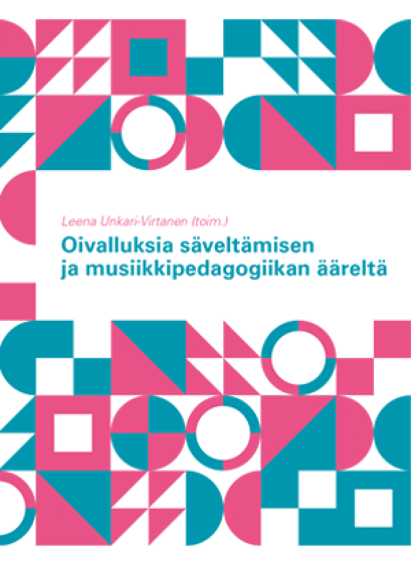 Oivalluksia säveltämisen ja musiikkipedagogiikan ääreltä -julkaisun kansi.